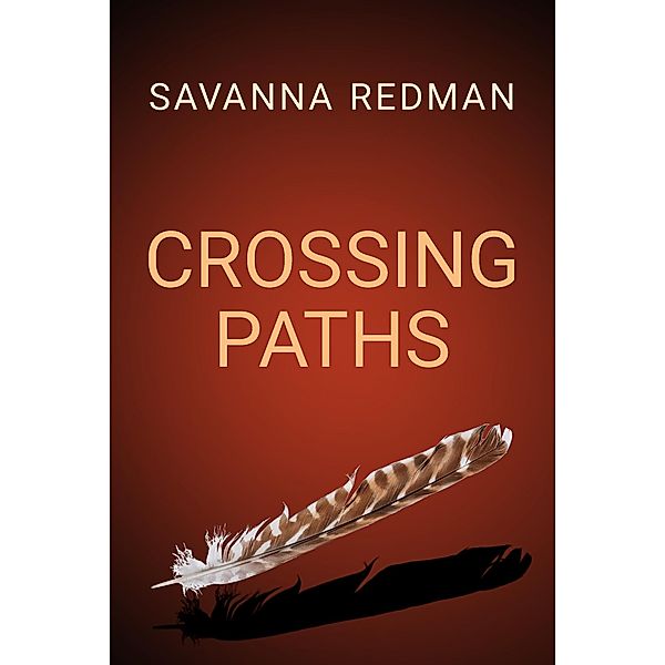 Crossing Paths, Savanna Redman