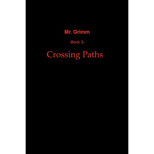 Crossing Paths (Mr. Grimm, #3) / Mr. Grimm, Russell Byrer