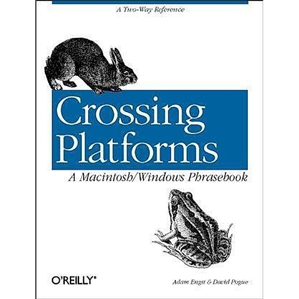 Crossing Platforms A Macintosh/Windows Phrasebook, Adam Engst