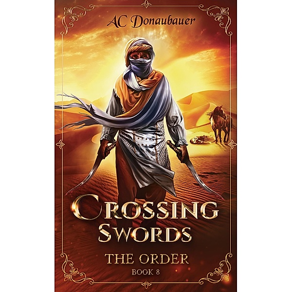 Crossing Swords / The Order Bd.8, Ac Donaubauer