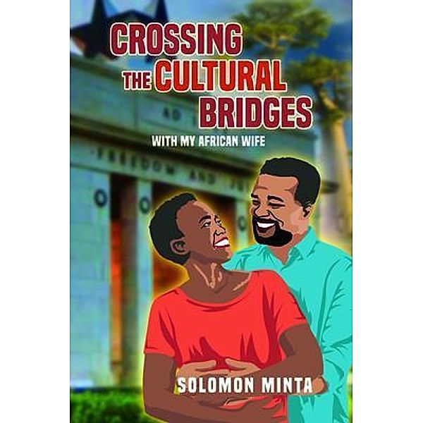 Crossing The Cultural Bridges / Global Summit House, Solomon A Minta