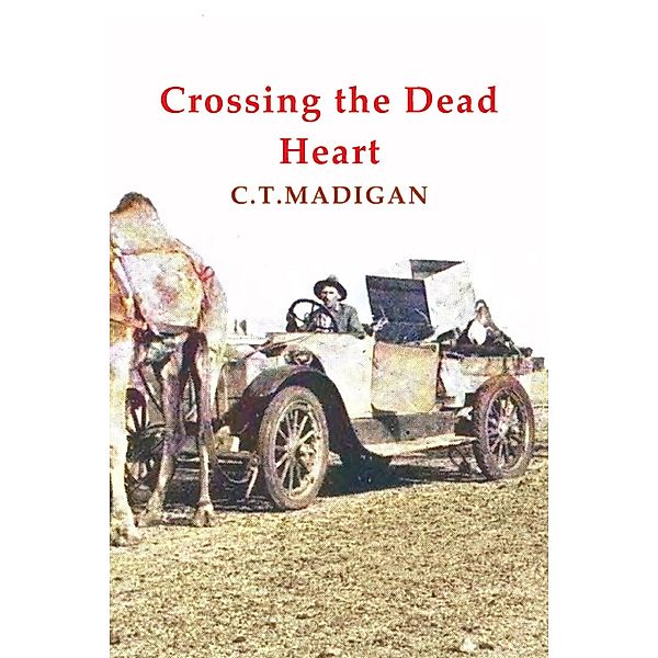 Crossing the Dead Heart, C. T. Madigan