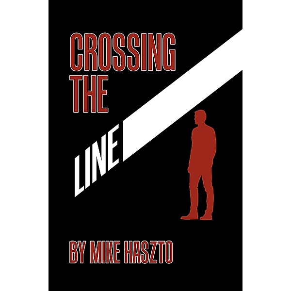 Crossing the Line, Mike Haszto