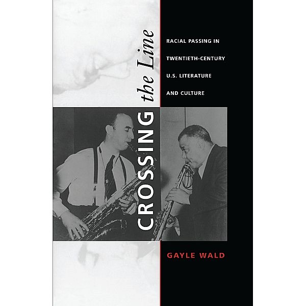 Crossing the Line / New Americanists, Wald Gayle Wald