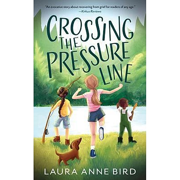Crossing the Pressure Line, Laura Anne Bird