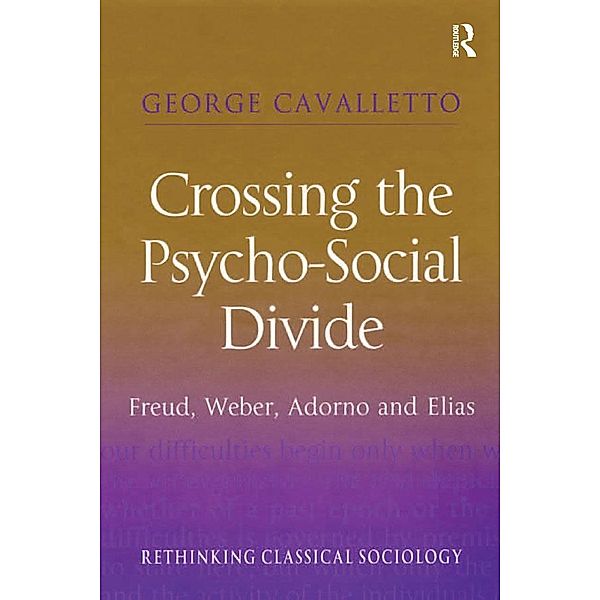 Crossing the Psycho-Social Divide, George Cavalletto