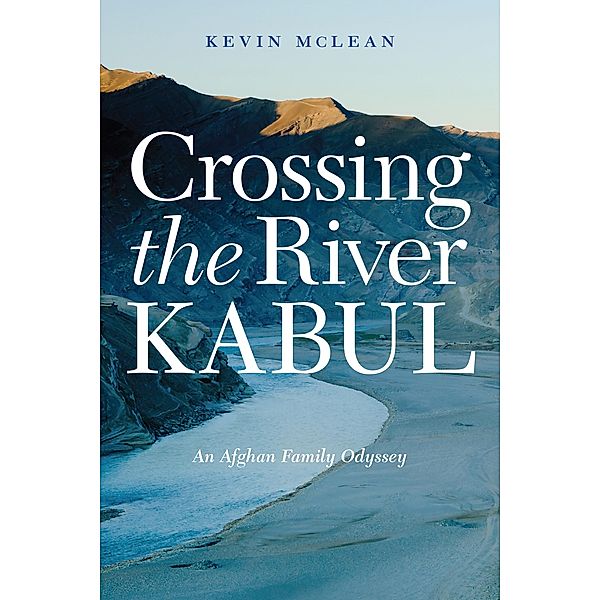 Crossing the River Kabul, Kevin McLean