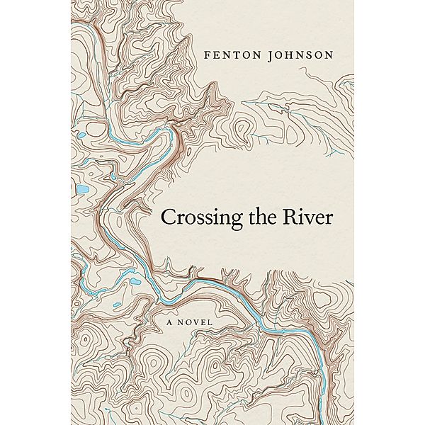 Crossing the River / Kentucky Voices, Fenton Johnson