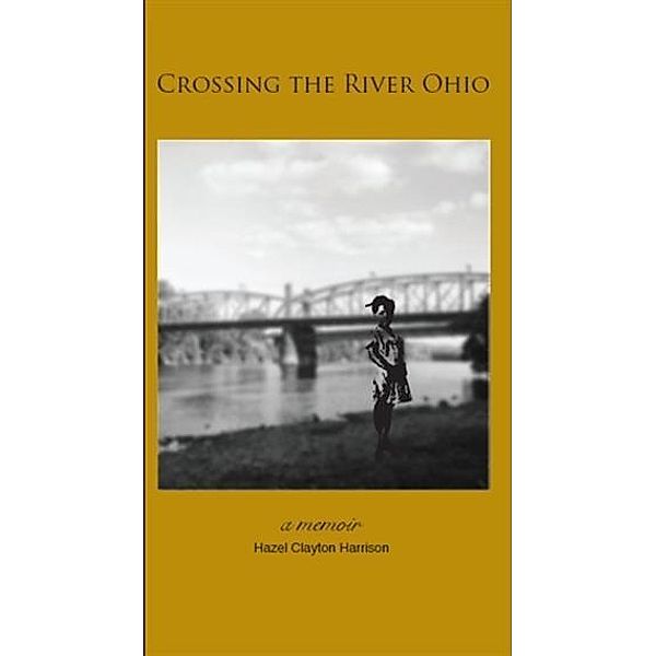 Crossing the River Ohio, Hazel Clayton Harrison