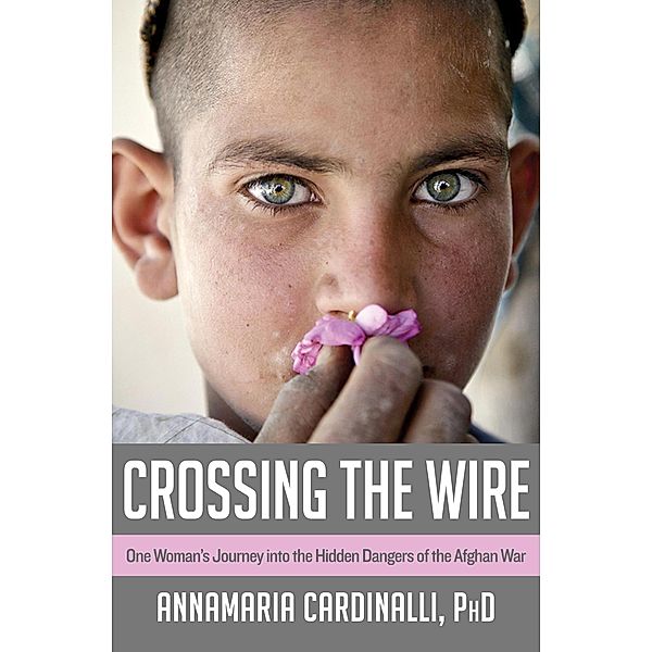 Crossing the Wire, Annamaria Cardinalli