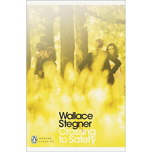Crossing to Safety / Penguin Modern Classics, Wallace Stegner