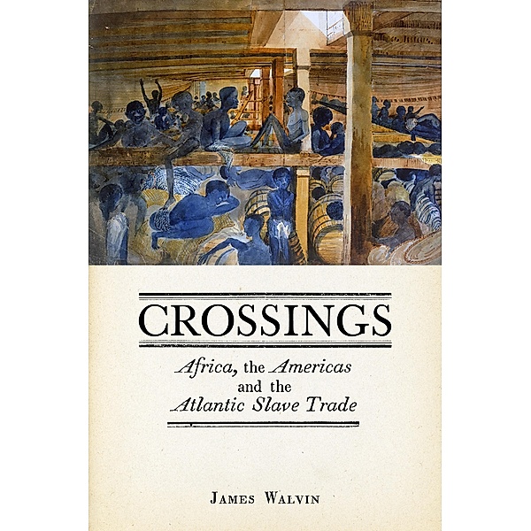 Crossings, Walvin James Walvin