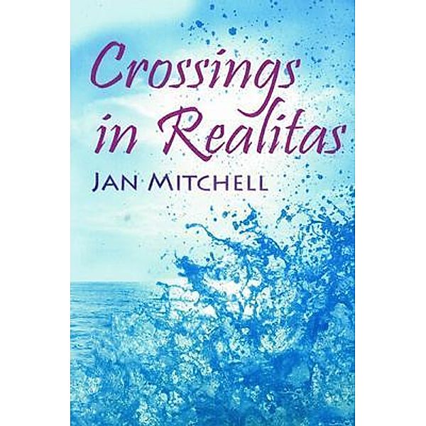 Crossings in Realitas / The Lakehouse Publications, Jan Mitchell
