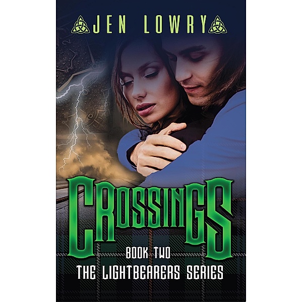 Crossings (The Lightbearers Series, #2) / The Lightbearers Series, Jen Lowry