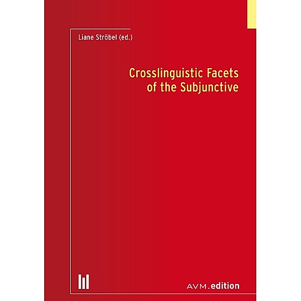 Crosslinguistic Facets of the Subjunctive