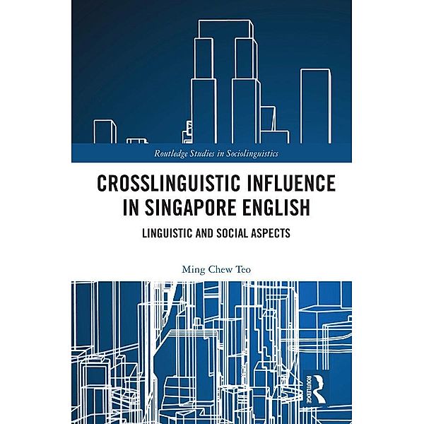 Crosslinguistic Influence in Singapore English, Ming Chew Teo