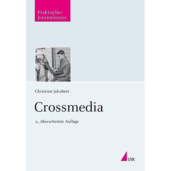 Crossmedia, Christian Jakubetz