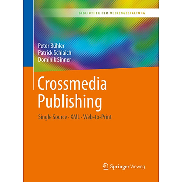 Crossmedia Publishing, Peter Bühler, Patrick Schlaich, Dominik Sinner