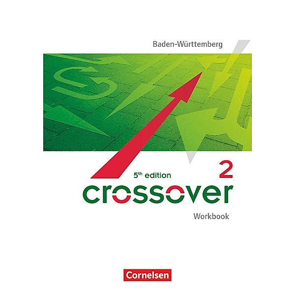 Crossover - 5th edition Baden-Württemberg - B2/C1: Band 2 - 12./13. Schuljahr, Marilyn Clifford-Grein