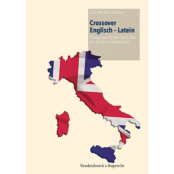 Crossover Englisch - Latein, Gabriele Hille-Coates