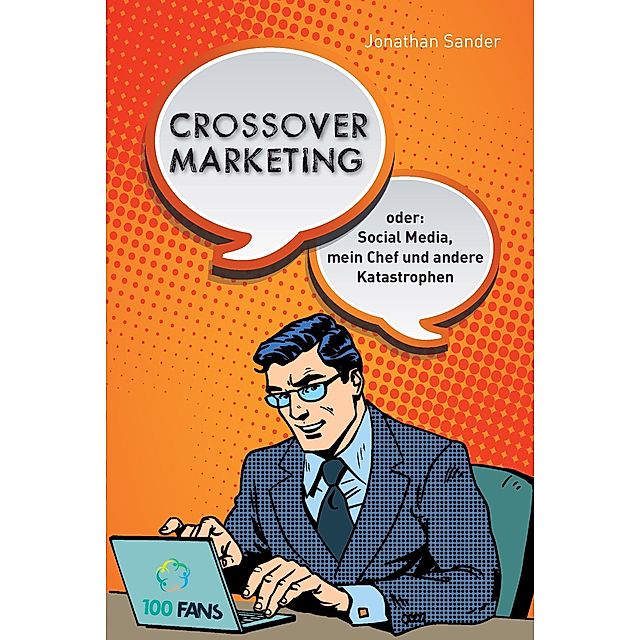 Crossover-Marketing Buch von Jonathan Sander versandkostenfrei bestellen