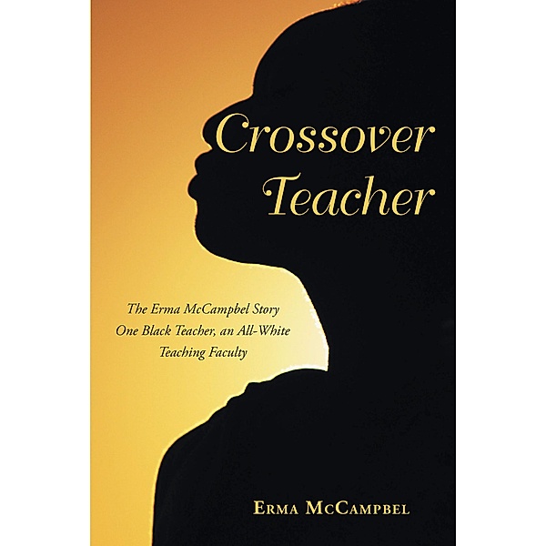 Crossover Teacher, Erma McCampbel