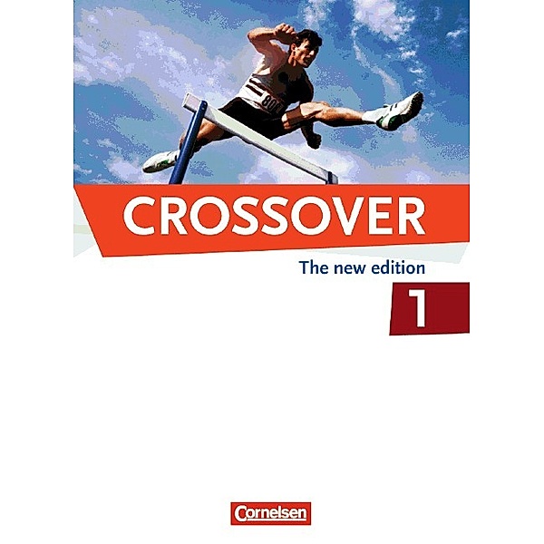 Crossover - The New Edition - B1/B2: Band 1 - 11. Schuljahr, Kenneth Thomson