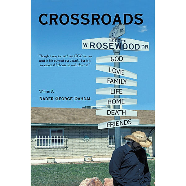 Crossroads, Nader George Dahdal