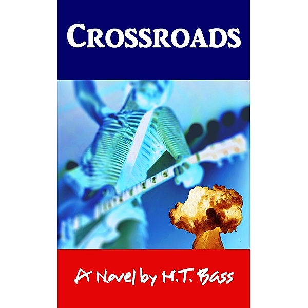 Crossroads, M. T. Bass