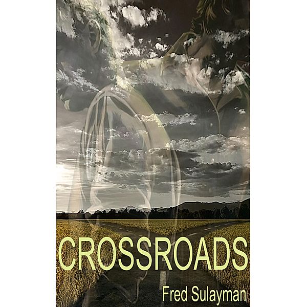 Crossroads, Fred Sulayman