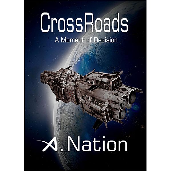 CrossRoads - A Moment of Decision (Saga 3) / Saga 3, A. Nation