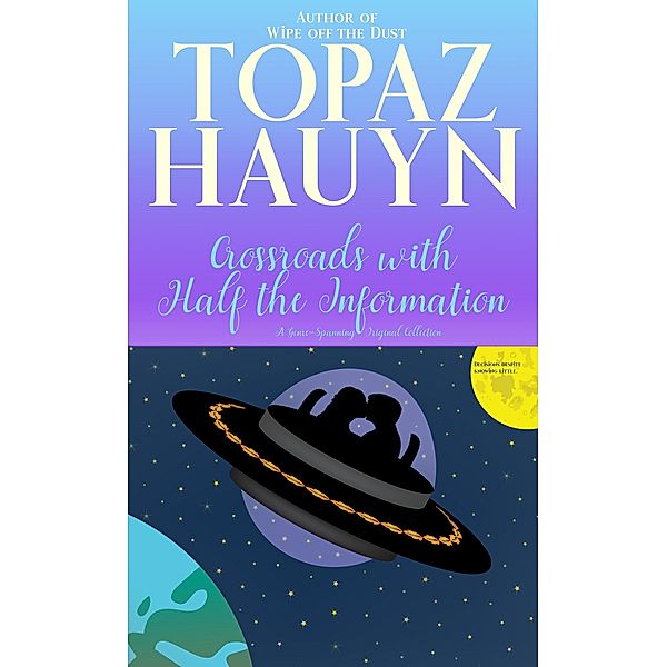 Crossroads with Half the Information, Topaz Hauyn