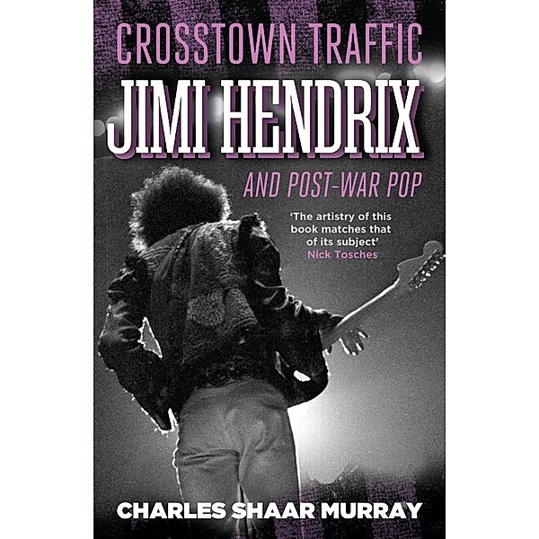 Crosstown Traffic, Charles Shaar Murray