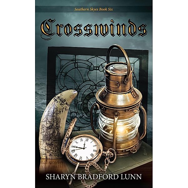 Crosswinds (The Southern Skyes Series, #6) / The Southern Skyes Series, Sharyn Bradford Lunn