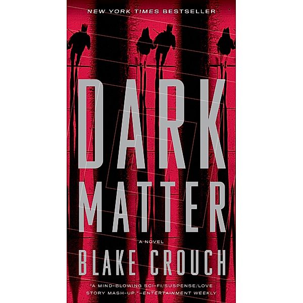 Crouch, B: Dark Matter, Blake Crouch