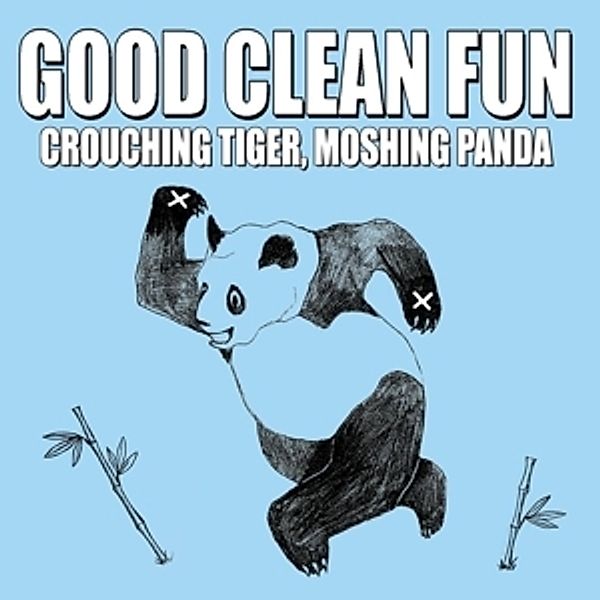 Crouching Tiger,Moshing Panda (Col.Vinyl), Good Clean Fun