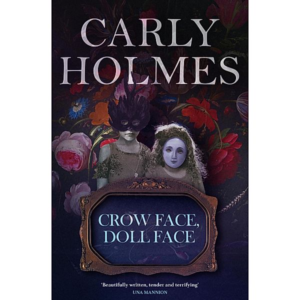 Crow Face, Doll Face, Carly Holmes