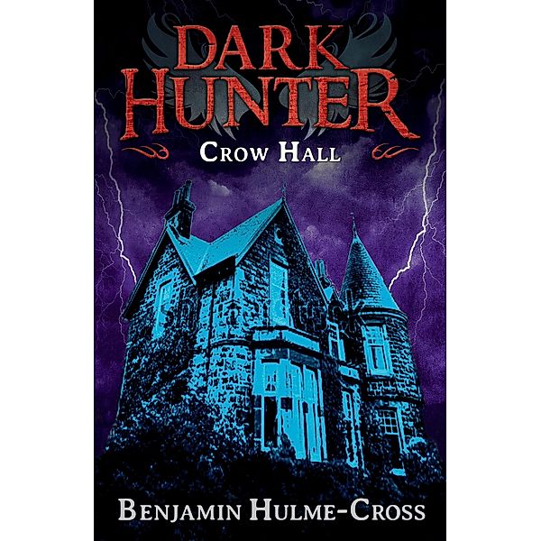 Crow Hall (Dark Hunter 7), Benjamin Hulme-Cross