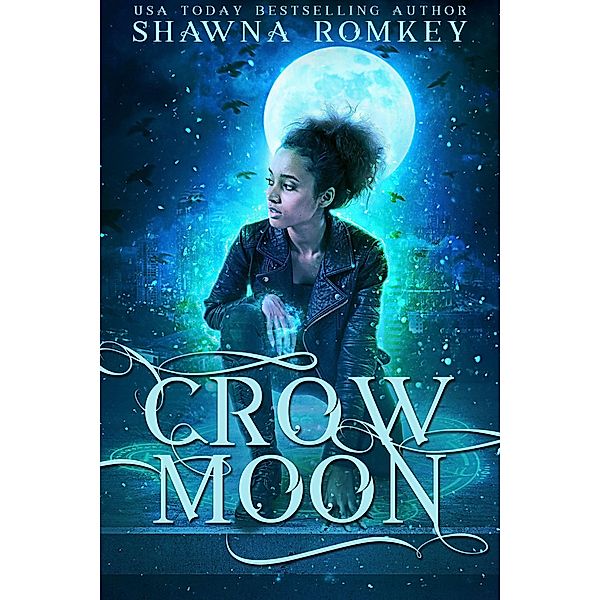 Crow Moon, Shawna Romkey