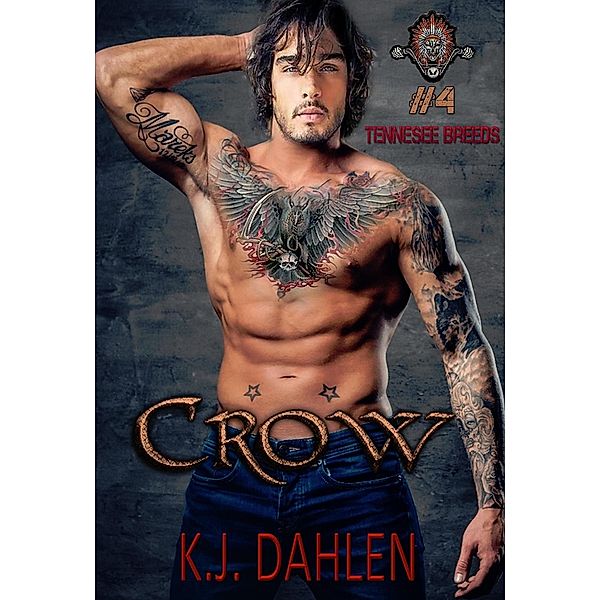 Crow (Tennessee Breeds, #4) / Tennessee Breeds, Kj Dahlen