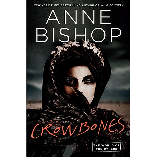 Crowbones / World of the Others, The, Anne Bishop