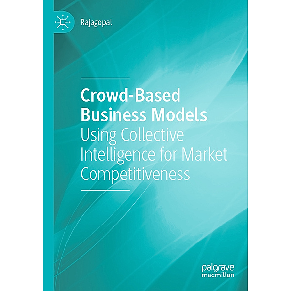 Crowd-Based Business Models, Rajagopal
