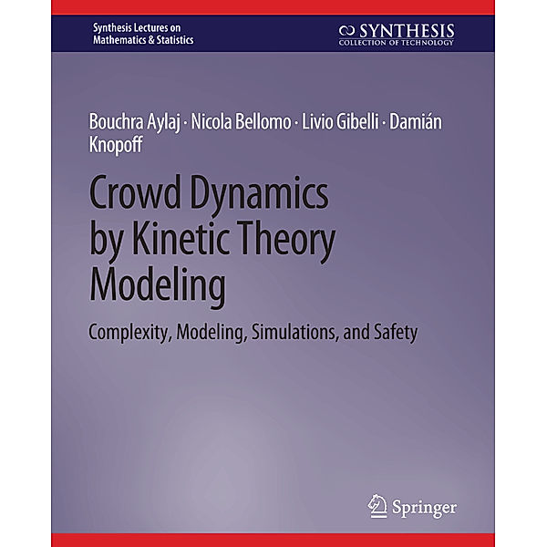 Crowd Dynamics by Kinetic Theory Modeling, Bouchra Aylaj, Nicola Bellomo, Livio Gibelli, Damián Knopoff
