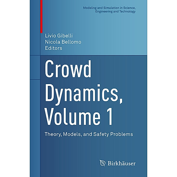 Crowd Dynamics, Volume 1