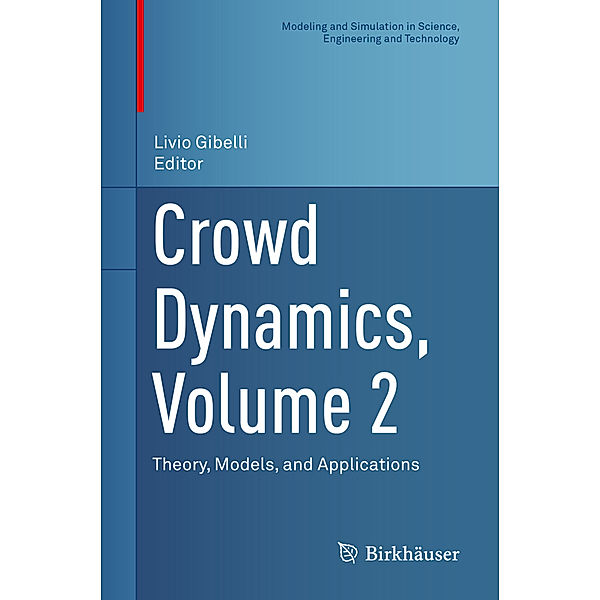 Crowd Dynamics, Volume 2