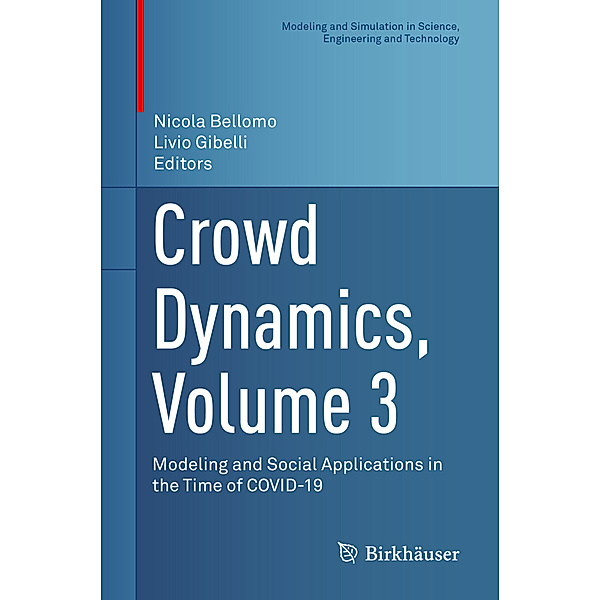 Crowd Dynamics, Volume 3