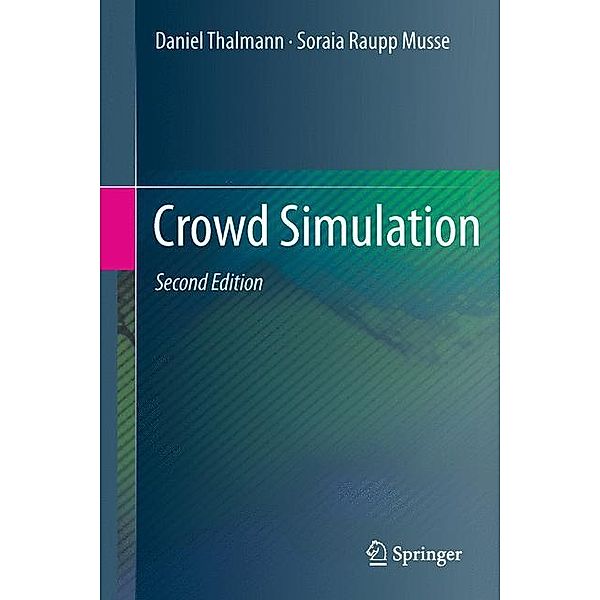 Crowd Simulation, Daniel Thalmann, Soraia Raupp Musse
