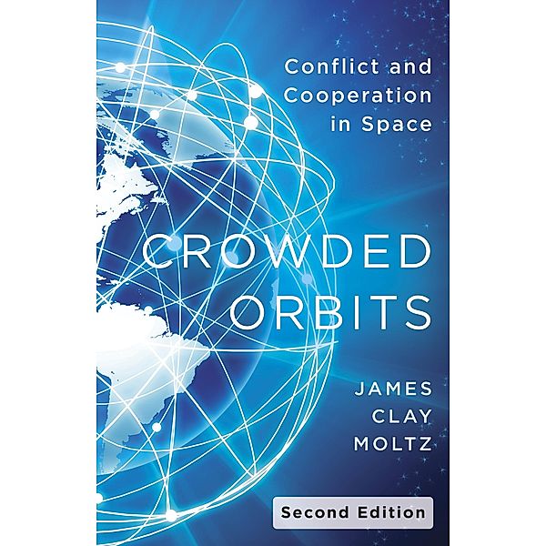 Crowded Orbits, James Clay Moltz