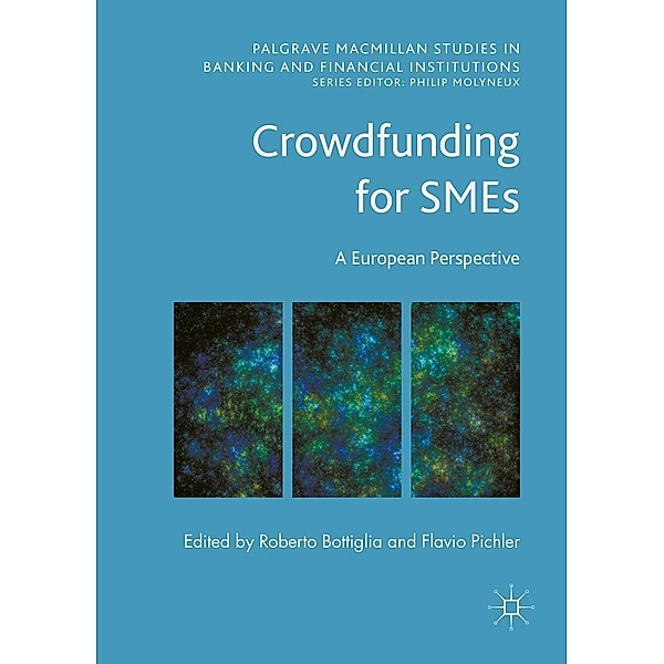 Crowdfunding for SMEs / Palgrave Macmillan Studies in Banking and Financial Institutions