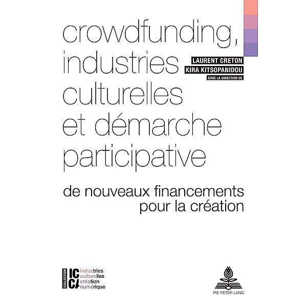 Crowdfunding, industries culturelles et demarche participative